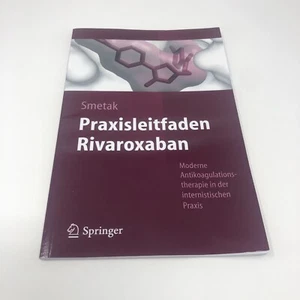 Praxisleitfaden Rivaroxaban: Moderne Antikoagulationstherapie in Der Internistis - Imagen 1 de 7