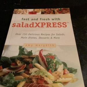 Fast And Fresh With Saladxpress Salad Cook Book By Amy Merydith New Orig. 18.95$ - Picture 1 of 10