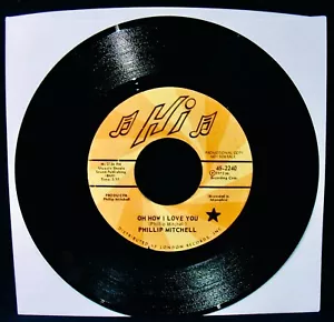 PHILLIP MITCHELL: Oh How I Love You~Modern Soul Promo 45~HI #45-2240 - Foto 1 di 2