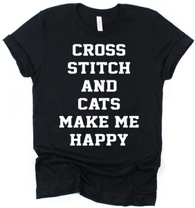 Camiseta de regalo Cross Stitch & Cats Make Me Happy para costurera de cruces y amante de los gatos - Imagen 1 de 9