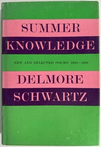 Summer Knowledge, New and Selected Poems 1938-1958: Delmore Schwartz - Picture 1 of 5