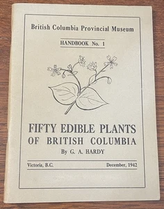 Fünfzig essbare Pflanzen British Columbia von G A Hardy 1942 Erstausgabe Vintage - Bild 1 von 11