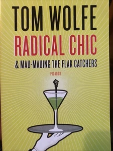 Radical Chic and Mau-Mauing the Flak Catchers by Tom Wolfe (2009, Trade... - Picture 1 of 5