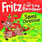Fritz The Farting Reindeer Saves Christmas A Story About  By Heals Us Humor