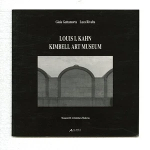 1991 Gattamorta + Rivalta LOUIS I. KAHN KIMBELL ART MUSEUM Modern Architecture - Picture 1 of 2