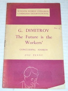 1935 G. DIMITROV / THE PRESENT RULERS OF CAPITALIST COUNTRIES ARE BUT TEMPORARY - Foto 1 di 2