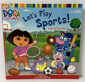 2007 Nick Jr. Dora the Explorer Let's Play Sports! by Alison Inches - Picture 1 of 6