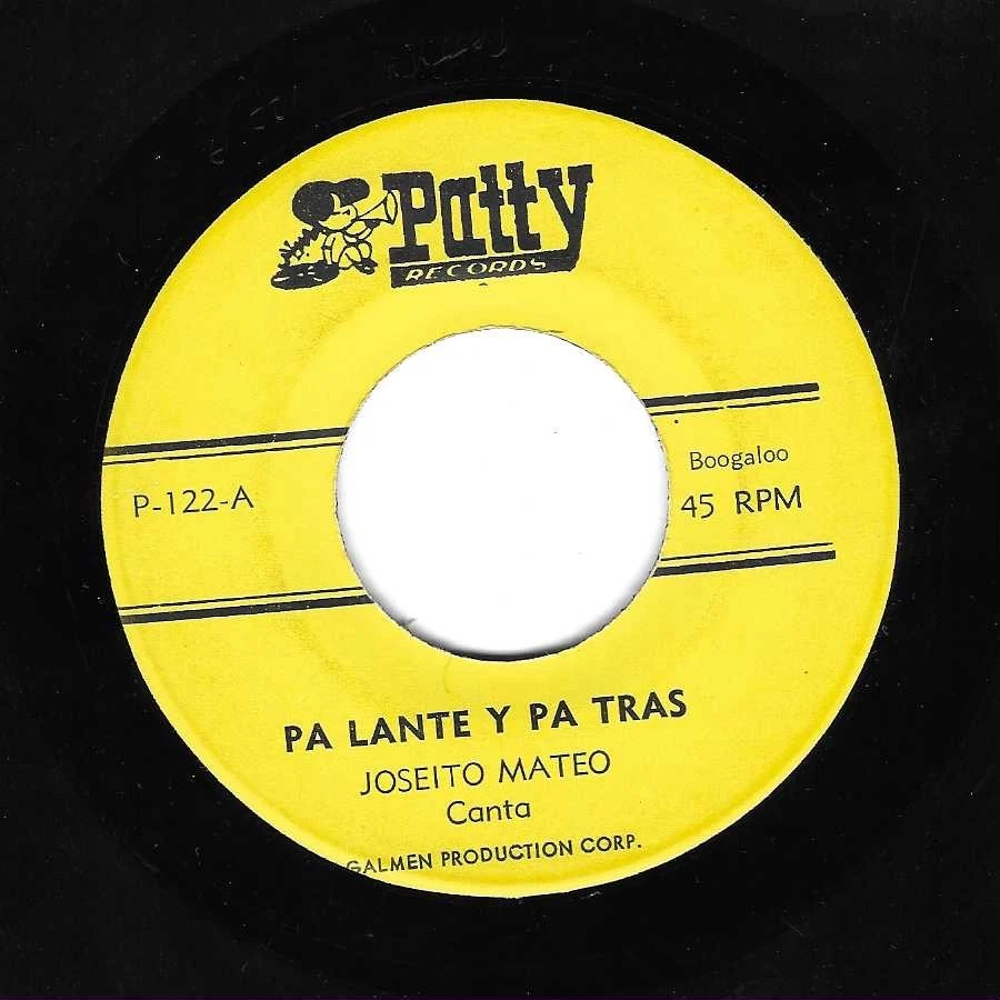 Latin Boogaloo 45 JOSEITO MATEO Pa Lante y Pa Tras PUTTY RARE Hear mp3 - Image 1 of 1
