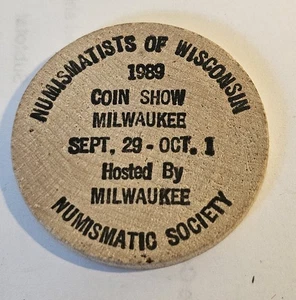 1989 Numismatists of Wisconsin Coin Show  Wooden Nickel #1886 - Picture 1 of 2