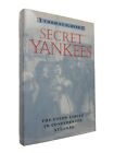 Secret Yankees The Union Circle in Confederate Atlanta by Thomas G. Dyer 1st ED