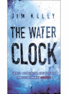 L'horloge à eau - 1ère édition / 1ère impression par Jim Kelly