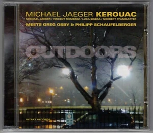 Michael Jaeger Kerouac meets Greg Osby & Philipp Schaufelberger - Outdoors CD - Bild 1 von 2