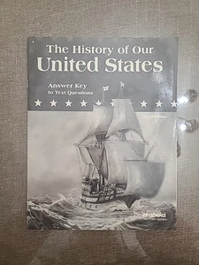 Abeka The History Of Our United States Answer Key To Text Questions Fourth... - Picture 1 of 3