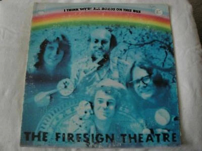 THE FIRESIGN THEATRE I THINK WE'RE ALL BOZOS ON THIS BUS VINYL LP 1971 COLUMBIA - Image 1 of 4