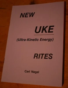 NEW UKE ( Ultra- Kinetic Energy) RITES Carl Nagel Finbarr Book Mind Power Occult - Picture 1 of 1