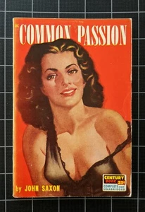 Common Passion John Saxon 1946 Century Book Vintage Paperback Pulp Fiction GGA - Imagen 1 de 3