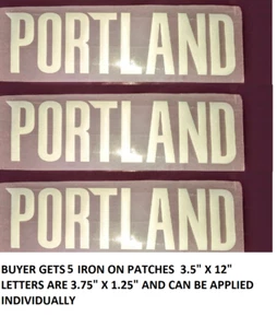 5 "PORTLAND” IRON ON PATCHES 3.5”x 12" LETTERS CAN ALSO BE APPLIED INDIVIDUALLY - Picture 1 of 3