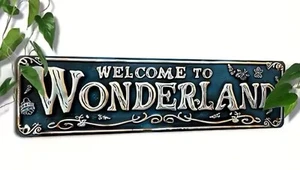 Alice in Wonderland WELCOME TO WONDERLAND Vintage Metal Sign  All Weather 4 x 16 - Picture 1 of 1