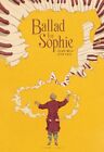Ballad for Sophie, Paperback by Melo, Filipe; Cavia, Juan (ILT); Soares, Gabr...