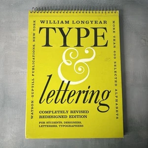 Type & Lettering by William Longyear Spiral Bound Hardcover 1961 Revised Edition - Picture 1 of 15