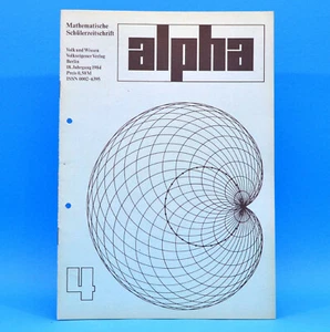 Alpha 4 von 1984 Mathematische Schülerzeitschrift Mathematik Mathe Logik S1 - Imagen 1 de 1