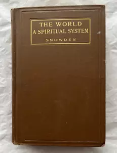 The World A Spiritual System: An Outline Of Metaphysics Hardcover - 1910 - Bild 1 von 13