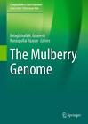 The Mulberry Genome by Belaghihalli N. Gnanesh Hardcover Book