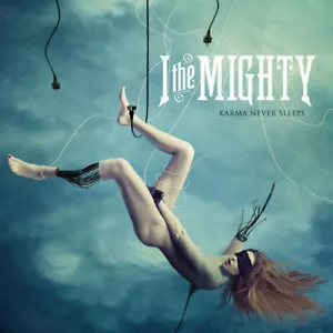 I The Mighty - Karma Never Sleeps CD #2053258 - Bild 1 von 1