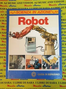 book Libro ROBOT SCIENZA IN AZIONE cassa di risparmio VALLARDI 1985 (A84) - Picture 1 of 1