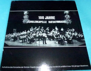 100 Jahre - Schulerkapelle Ratsgymnasiums 2 LP Rarity Germany - Imagen 1 de 1