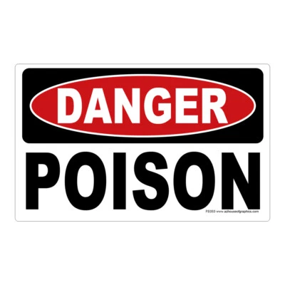 STICKER SECTOR Danger Poison Sticker - OSHA Safety vinyl decal sign warning hazard FE053