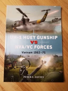 UH-1 Huey Gunship vs NVA/VC Forces Vietnam 1962-75 Peter Davies Osprey SC - Imagen 1 de 1