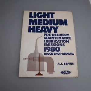 1980 Ford Light Medium Heavy Pre-Delivery Maint Truck Shop Manual All Series - Picture 1 of 5