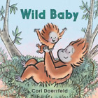 Cori Doerrfeld Wild Baby Board Book (Board Book)