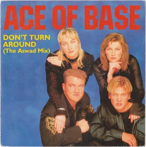 Ace Of Base - Don't Turn Around (The Aswad Mix), 7", (Vinyl) - Image 1 of 1