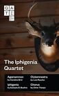 Iphigenia Quartet : Agamemnon / Clytemnestra / Iphigenia / Chorus, Paperback ...