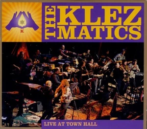 THE KLEZMATICS Live at Town Hall, 2006 / 2 CD DIGIPACK - Picture 1 of 2