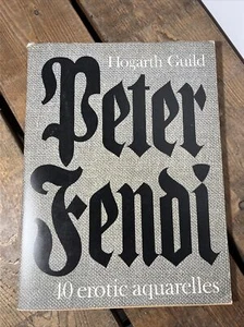 PETER FENDI 40 Erotic Aquarelles pb Hogarth Guild 1970 art illustration - Picture 1 of 7