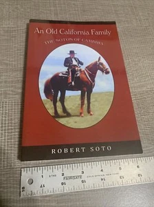 An old California ￼Family The Sotos Of Cambria By Robert Soto 2011 - Picture 1 of 8