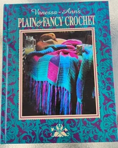 Libro de tapa dura "Plain & Fancy Crochet" - Vanessa-Ann's - ligeramente usado - Imagen 1 de 5