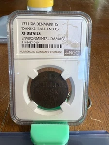 1771 KM DENMARK 1S “DANSKE” BALL-END Cs XF DETAIL ENVIRONMENTAL DAMAGE NGC GRADE - Picture 1 of 2
