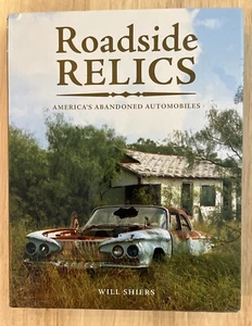 Relikte am Straßenrand: Amerikas verlassene Automobile von Will Shiers NEU - Bild 1 von 3