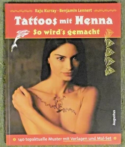 Tattoos mit Henna , So wirds gemacht , Raju Kurray , Augustus Verlag , 1999 , - Bild 1 von 12
