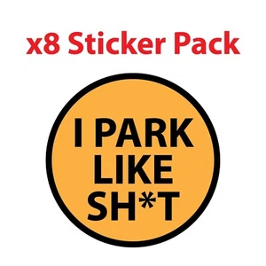 Cannot Park Right Sticker Pack x8 - I can't Park Decal - Bad Parking Decals - Picture 1 of 4