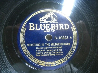 Vincent Lopez Whistling in the Wildwood / Daughter *Bluebird B-10223 10" 78 rpm - Image 1 of 4