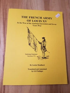 The French Army of Louis XV War Austrian Succession and 7YW Lucien Moulliard - Imagen 1 de 1