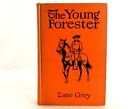 "The Young Forester", roman western gris zane, 1906, couverture rigide, bon état