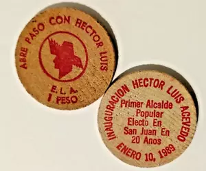 1989 Ficha HECTOR LUIS ACEVEDO PARTIDO POPULAR Puerto Rico Wooden Nickel Token - Picture 1 of 3