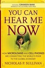 You Can Hear Me Now: How Microloans and Cell Phones are Connecting the World's P