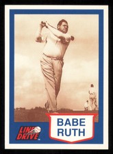 1991 Line Drive Babe Ruth #5 Babe Ruth - - Near Mint or Better